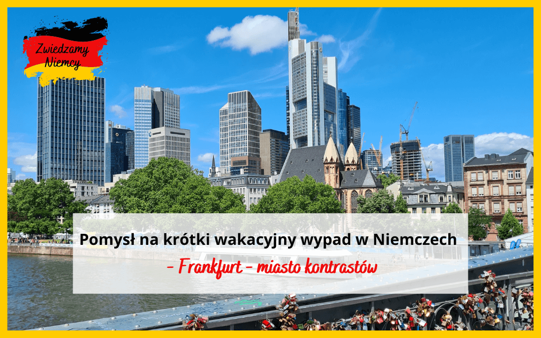 Frankfurt nad Menem - miasto kontrastów